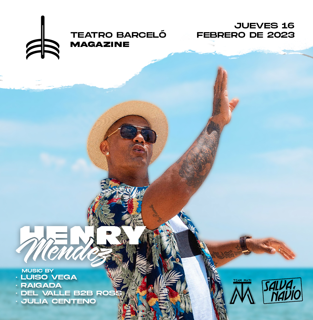 HENRY MENDEZ EN TEATRO BARCELÓ | 16.02.23