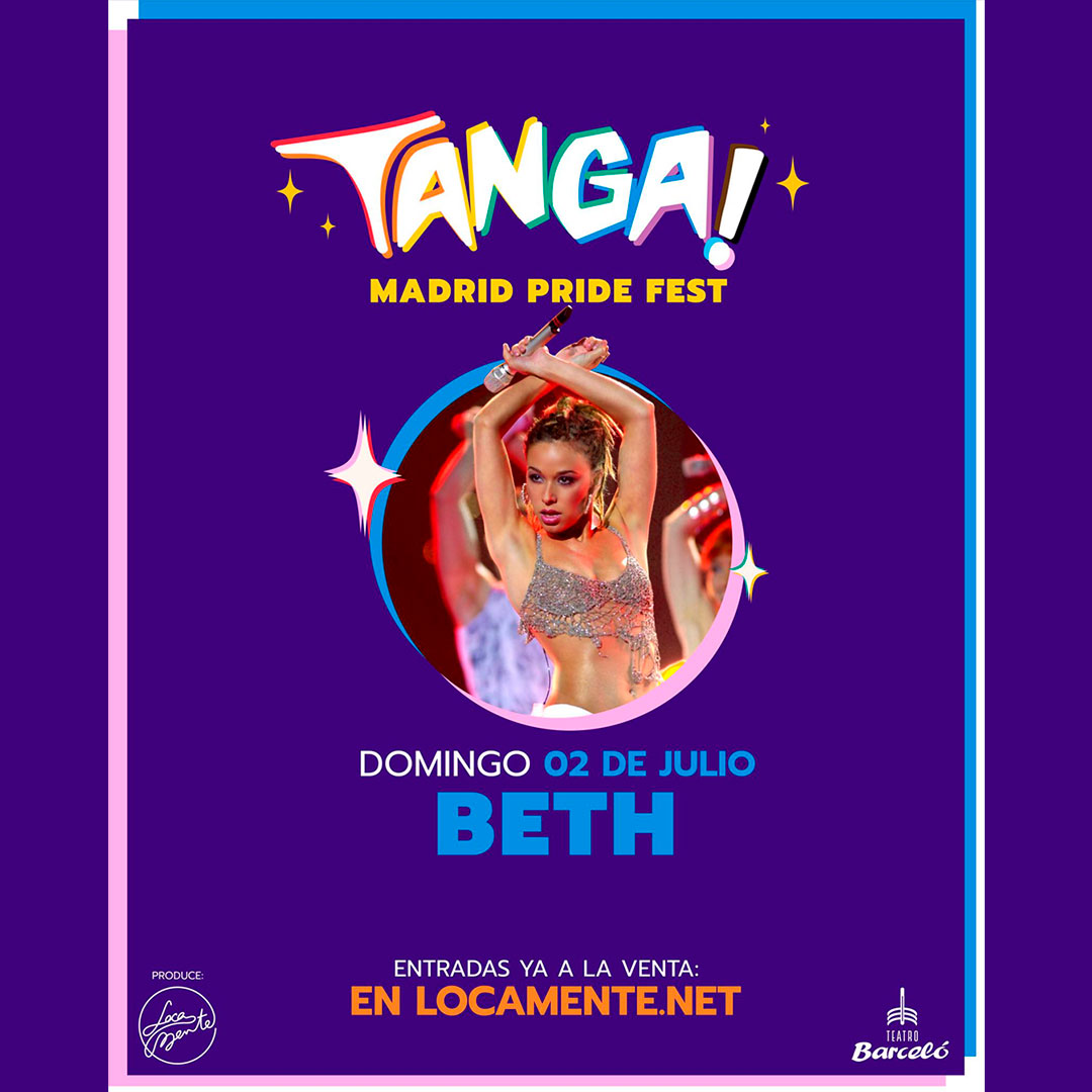 TANGA! PRIDE FEST 2023 con Beth en Teatro Barceló 🏳️‍🌈 | 02.07.2023