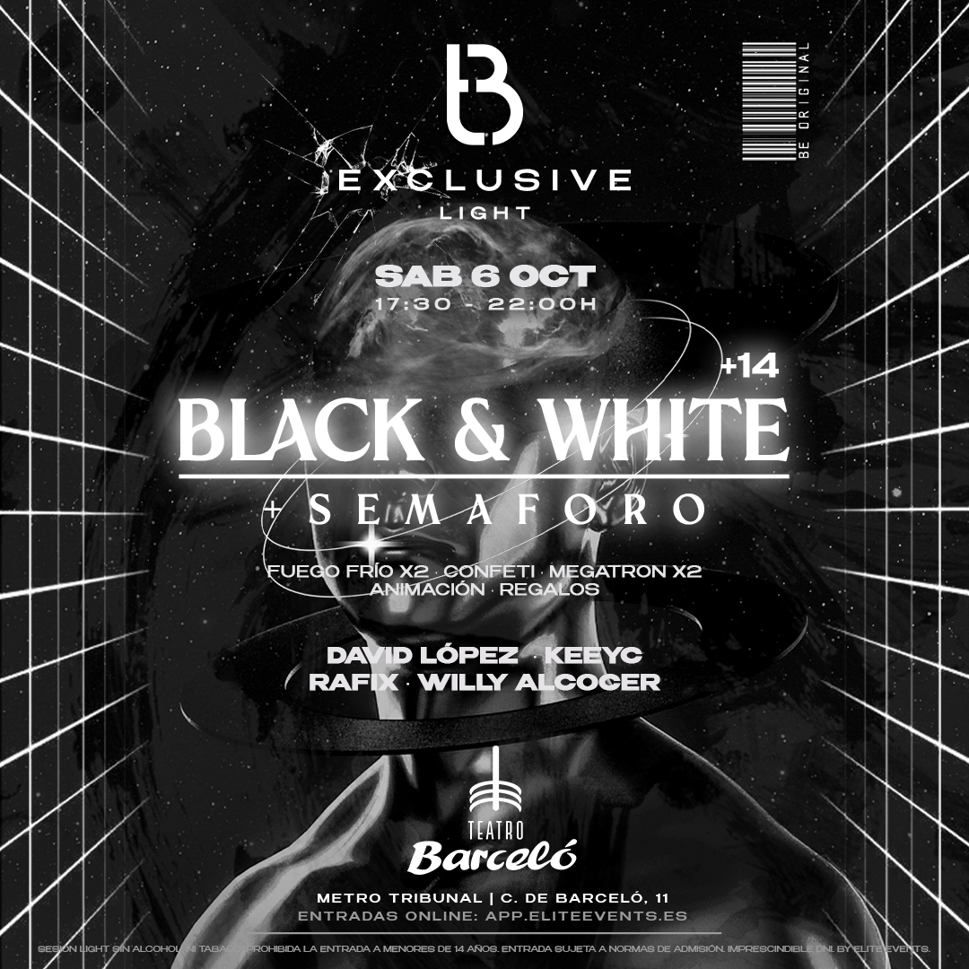 Black&White Party + Semáforo B-Exclusive Light +14 | 06.10.23